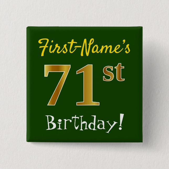 Grün, Imitate Gold 71. Geburtstag, mit Individuell Button (Vorderseite)
