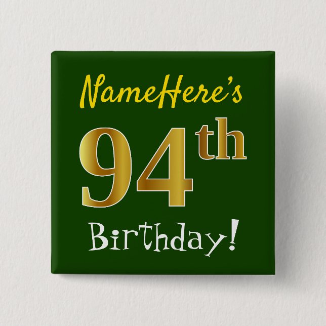 Grün, Imitate Gold 94. Geburtstag, mit Individuell Button (Vorderseite)