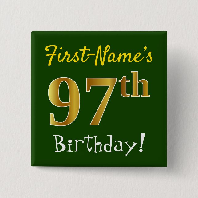 Grün, Imitate Gold 97. Geburtstag, mit Individuell Button (Vorderseite)