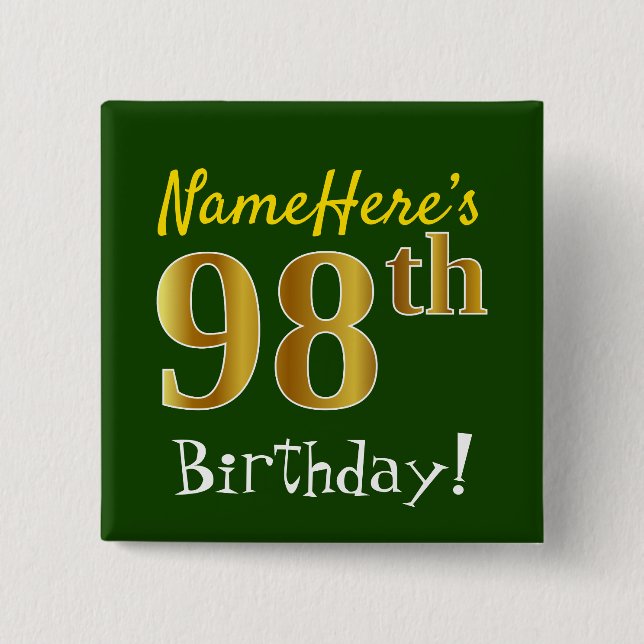 Grün, Imitate Gold 98. Geburtstag, mit Individuell Button (Vorderseite)