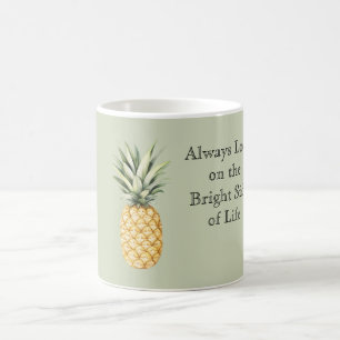 Grün Immer die gute Seite des Lebens sehen Ananas Kaffeetasse