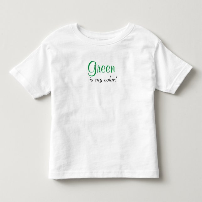Grün ist meine Farbe Kleinkind T-shirt (Vorderseite)