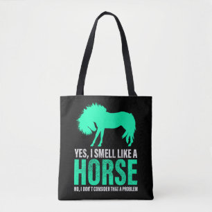 Grün Ja, ich rieche wie ein Pferd Tasche
