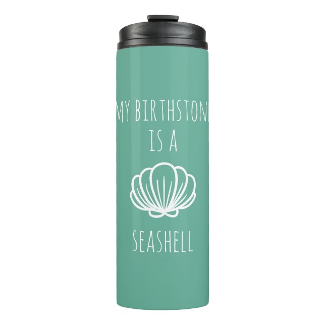 Grün und Weiß Mein Geburtsstein ist ein Seashell Thermosbecher (Vorderseite)