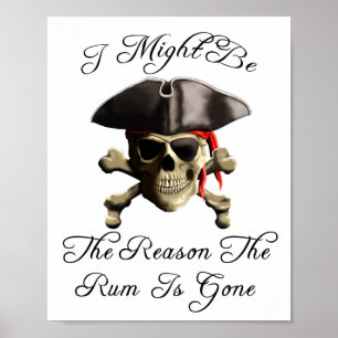 Grund, warum die Rum verschwunden ist Piratenschäd Poster