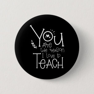 Grund, warum ich Liebe habe, Motivierend Lehre zu  Button