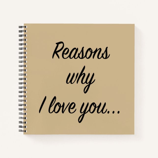 Gründe, warum ich Sie Liebe Notizbuch (Vorderseite)
