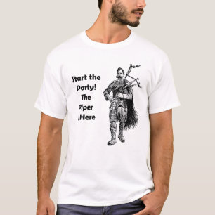 Gründen Sie das Party! Der Pfeifer ist hier T-Shirt
