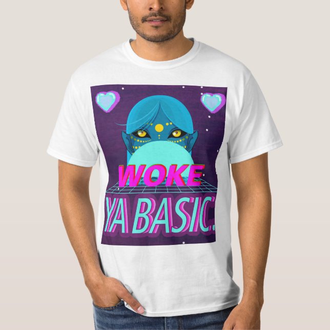 Grundlegend geweckt ya T-Shirt (Vorderseite)