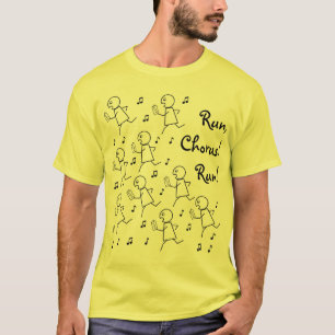 Grundlegende T - Laufen Sie, Chor! Laufen Sie! T-Shirt