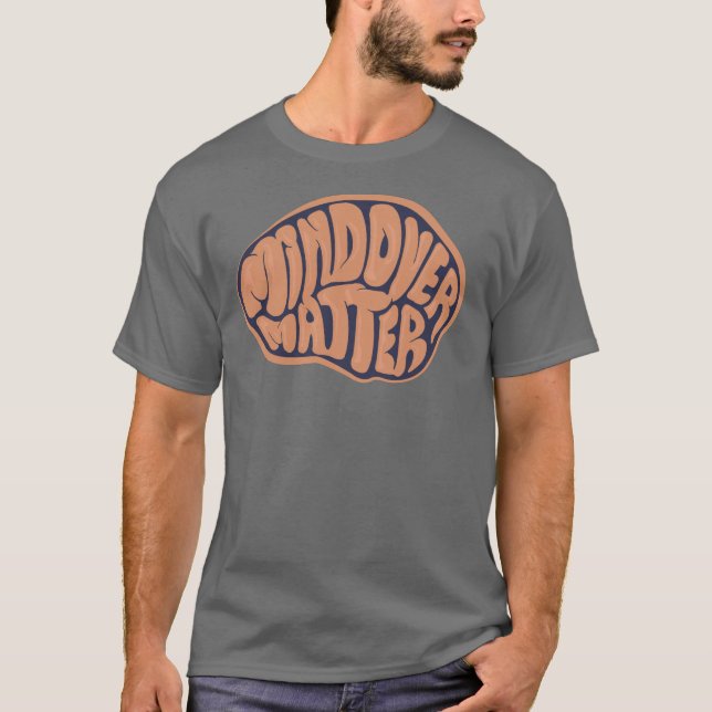 Grundlegender dunkler Verstand über Angelegenheit T-Shirt (Vorderseite)