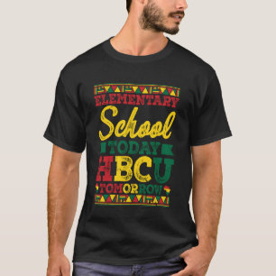 Grundschule heute HBCU morgen Black Histor T-Shirt