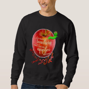 Grundschullehrer, weil Lehrer mit dem Ap leben kön Sweatshirt