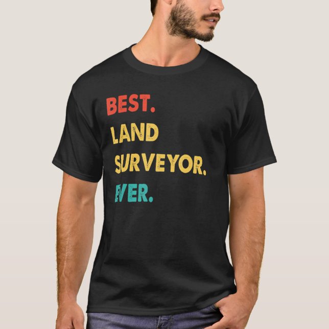 Grundstückserhebung Retro Best Land Surveyor T-Shirt (Vorderseite)