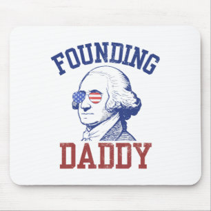 Gründung von Daddy George Washington Funny 4. Juli Mousepad