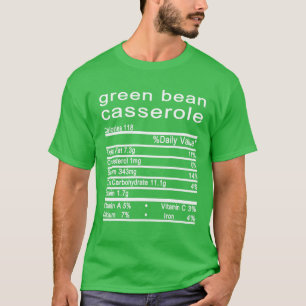 Grüne Bean Casserole Ernährung Fakten Label Than T-Shirt