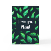 Grüne Blätter Dunkle botanische I Liebe Sie Mama