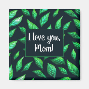 Grüne Blätter Dunkle botanische Liebe Mama Magnet