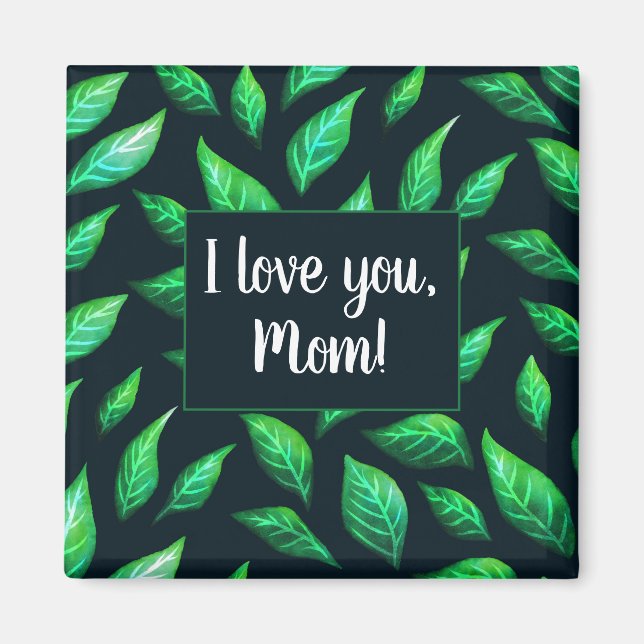 Grüne Blätter Dunkle botanische Liebe Mama Magnet (Vorne)