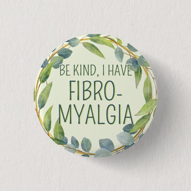 Grüne botanische Blätter Seien gütige Fibromyalgie Button (Vorderseite)