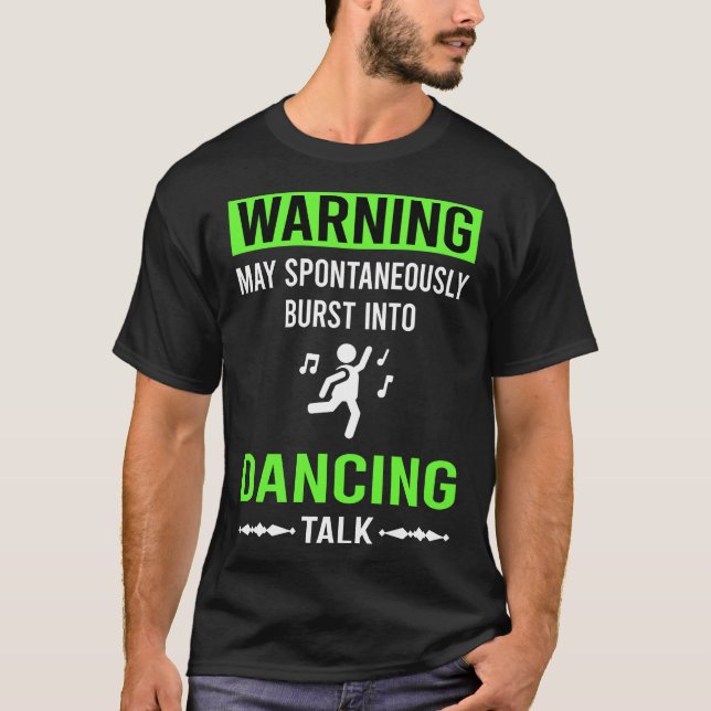 Grüne Warnung Tanz Tanz Tänzer T-Shirt (Vorderseite)