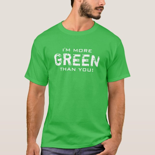 GRÜNER als alle Farben T-Shirt (Vorderseite)