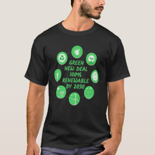 Grüner New Deal 100 Verlängerung bis 2030 T-Shirt