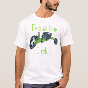 Grünes großes Rad, dieses ist, wie ich rolle T-Shirt