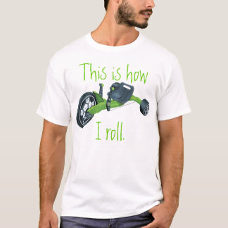 Grünes großes Rad, dieses ist, wie ich rolle T-Shirt