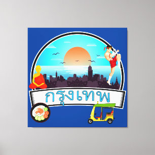 Grung Tep - Bangkok Thailand Travel Thai Leinwanddruck