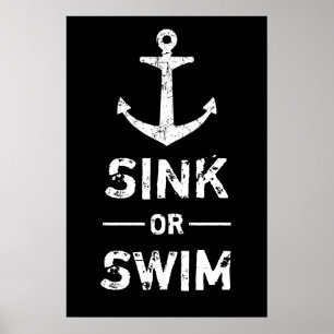 Grunge Anchor Sink oder Swim Motivierend Anführung Poster
