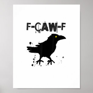 Grunge Coffee F Krächz F Krähe Humor Kreativer Sti Poster