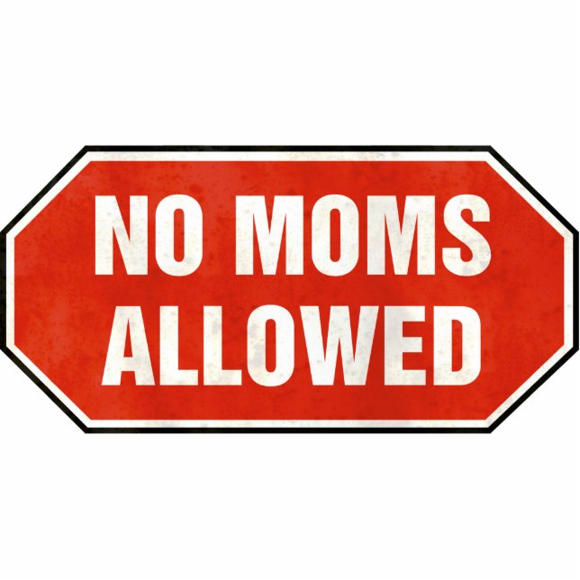 Grunge "keine Mamas Zeichen erlaubt" Fotoskulptur Ornament (Vorne)