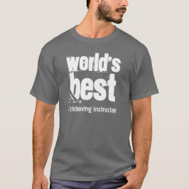 Grunge Letters, die besten Kickboxing-Instruktoren T-Shirt