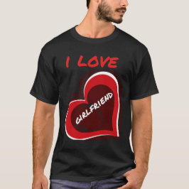 Grunge Style I Love My Girlfriend Heart Design T-Shirt