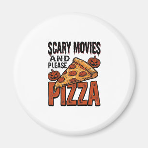 Grusel-Pizza-Shirt für Fans von Gruselfilm-Abenden Magnet