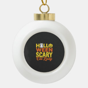 Gruselige Katzenlady Halloween-Design_1 Keramik Kugel-Ornament