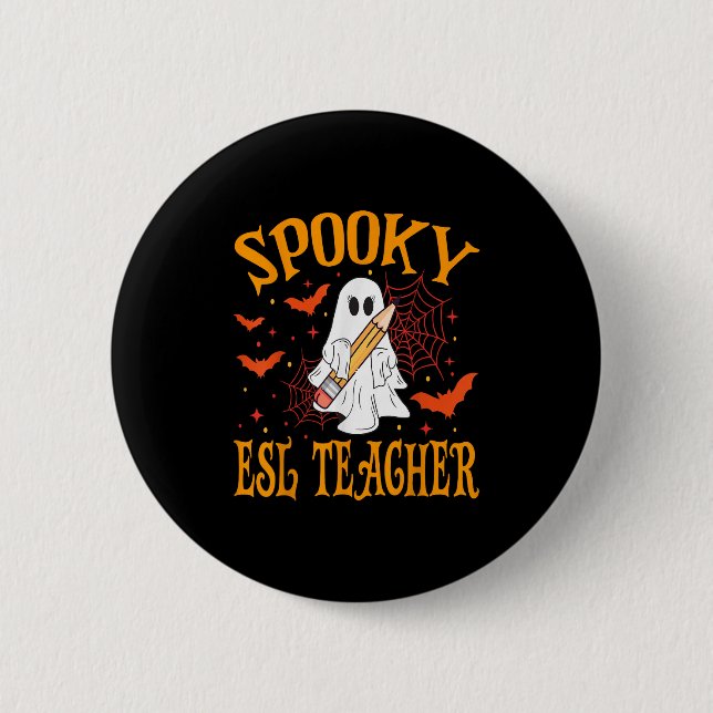 Gruseliger ESL-Lehrer-Geist Lustiger Halloween-Sch Button (Vorderseite)