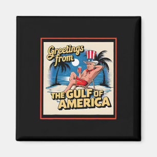 Gruß aus dem Golf von Amerika Trump Patrio Magnet
