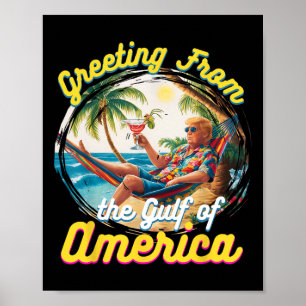 Gruß aus dem Golf von Amerika Trump Patrio Poster