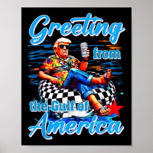 Gruß aus dem Golf von Amerika Trump Poster
