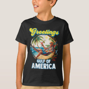 Gruß aus dem Golf von Amerika Trump T-Shirt