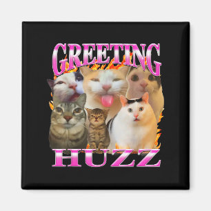 Grüße Huzz Lustige Katze Meme Bootleg Grafik Männe Magnet