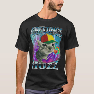 Grüße Huzz Lustige Katzen Meme Liebhaber Alberne K T-Shirt