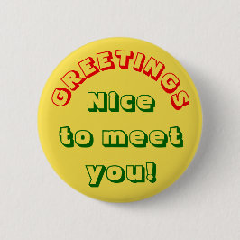 "GRÜSSE" "Nizza, Sie zu treffen!" Knopf Button