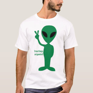 Grüße, Organische! T-Shirt