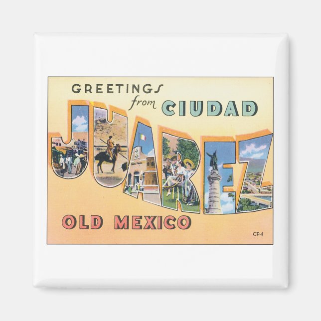 Grüße von Ciudad Juarez Magnet (Vorne)