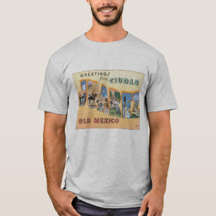 Grüße von Ciudad Juarez T-Shirt