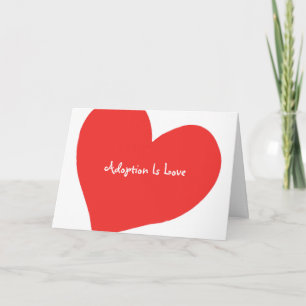 Grußkarte, Adoption ist Liebe Karte