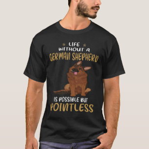 GSD058 - Leben ohne deutschen Schäferhund ist mögl T-Shirt